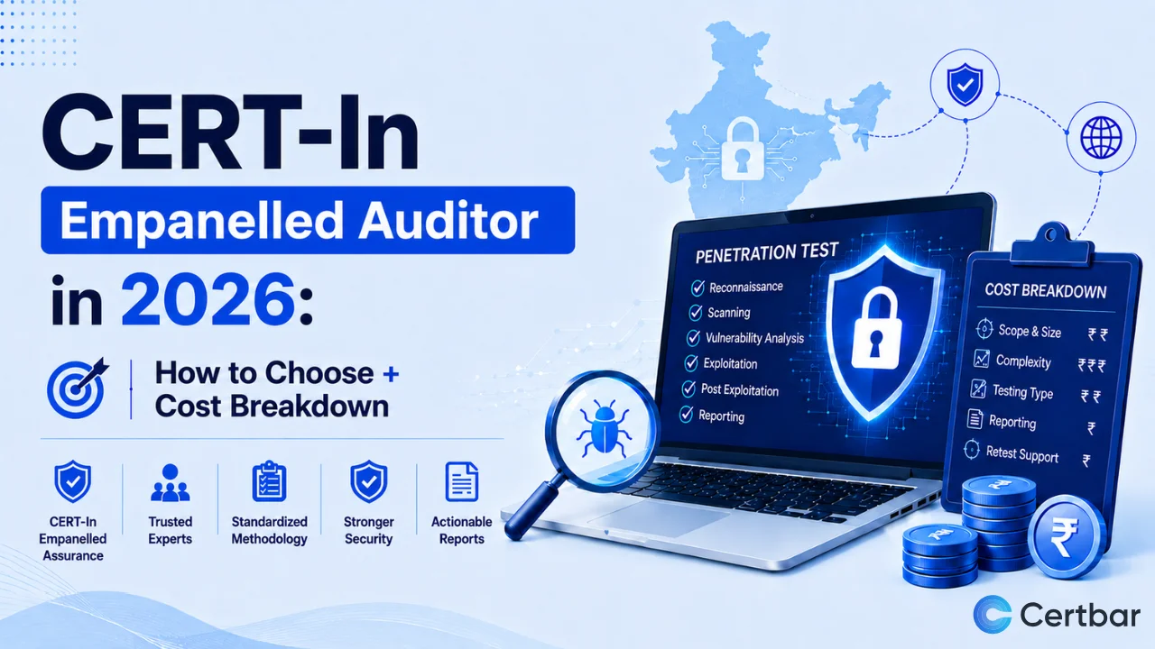 CERT-In Empanelled Pentesters in 2026: How to Choose + Cost Breakdown